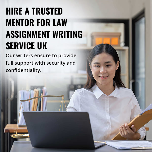 Hire A Trusted Mentor For Law  Assignment Writing Service UK